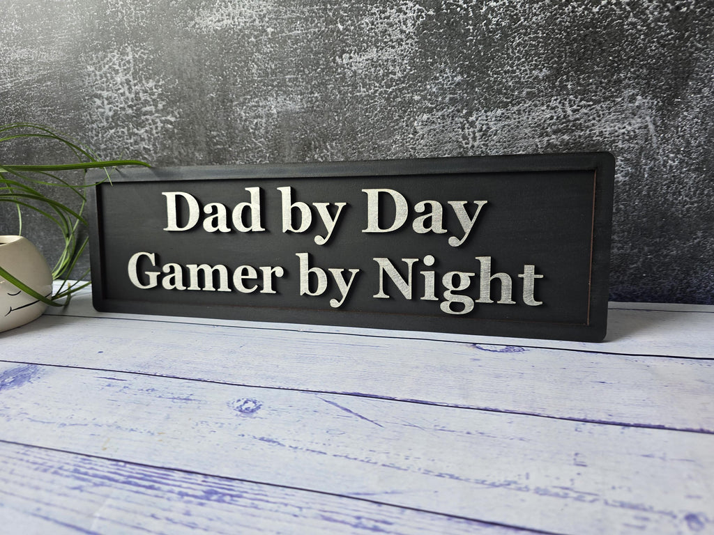Dad By Day Gamer By Night Man Cave Wooden Sign