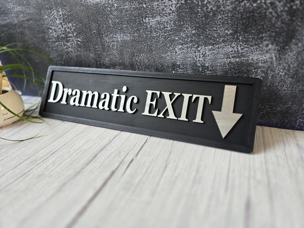 Dramatic EXIT 3D Wooden Sign