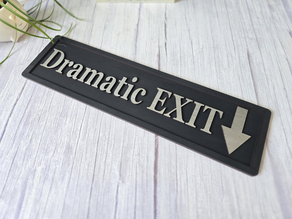 Dramatic EXIT 3D Wooden Sign