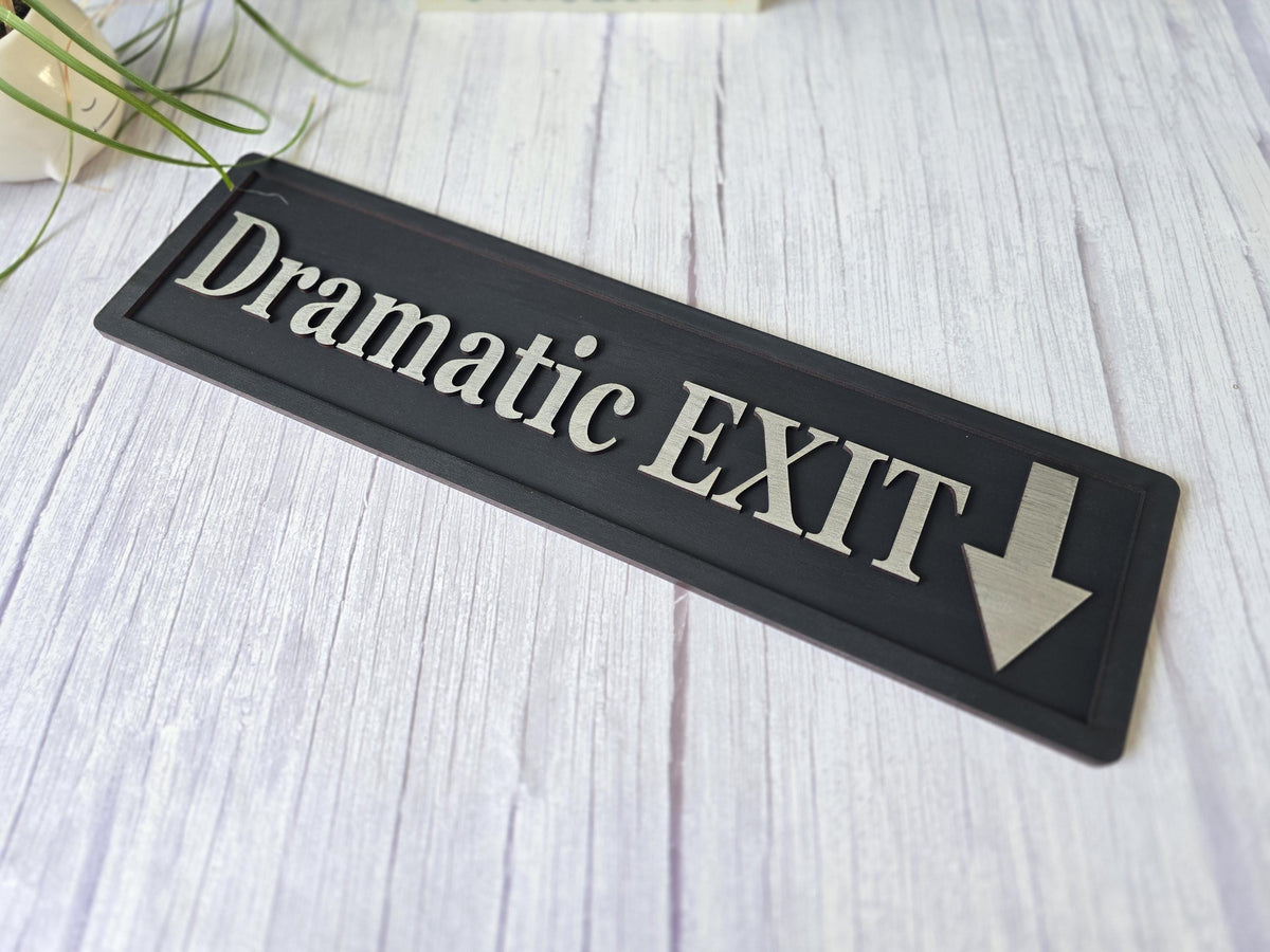 Dramatic EXIT 3D Wooden Sign
