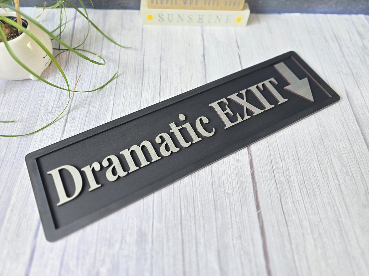 Dramatic EXIT 3D Wooden Sign