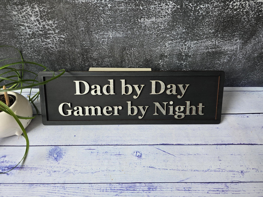 Dad By Day Gamer By Night Man Cave Wooden Sign