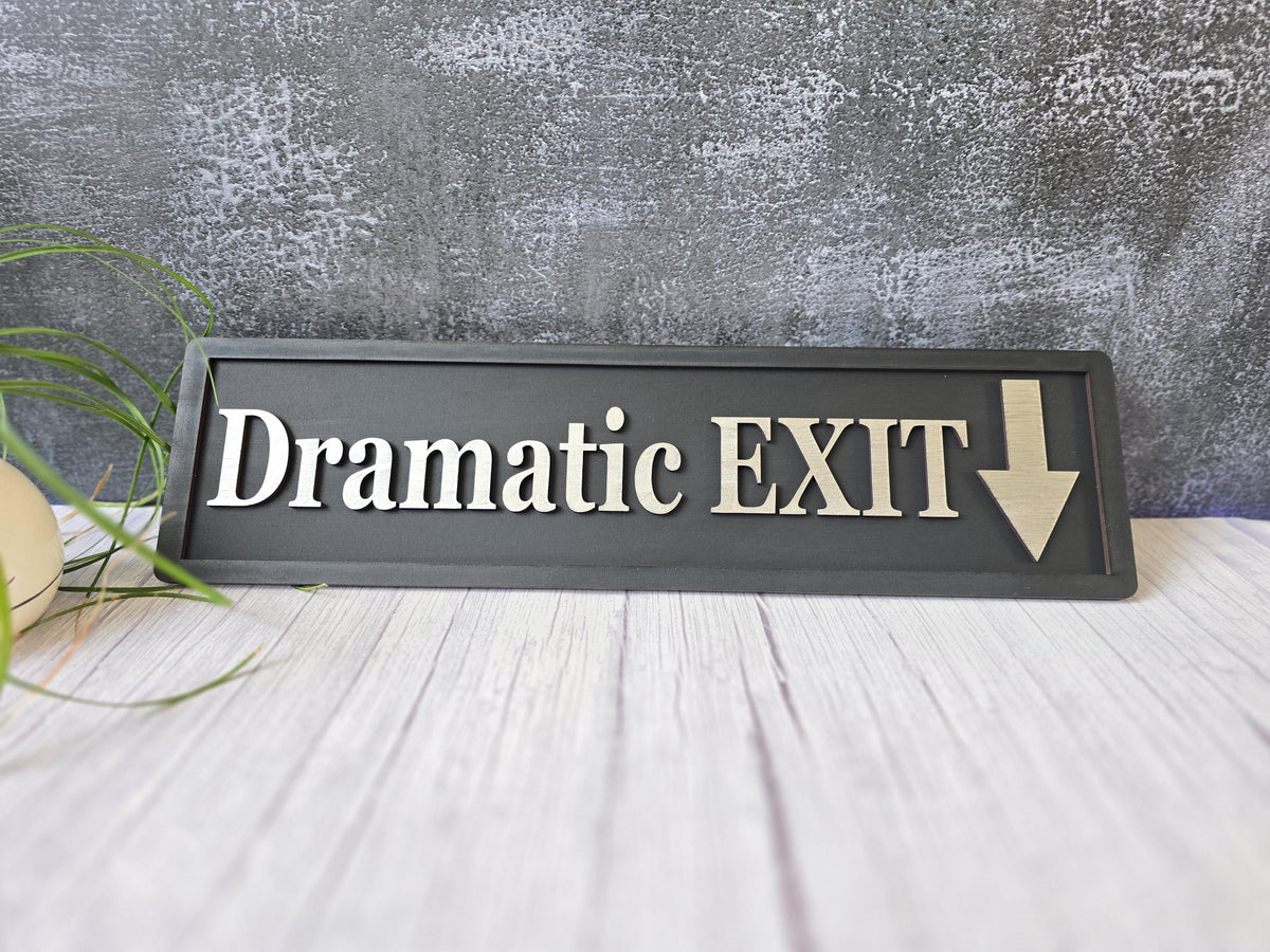 Dramatic EXIT 3D Wooden Sign