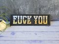 Love You / F*ck You Split Wooden Sign – Black, Silver & Gold | Bold 3D Wall Decor