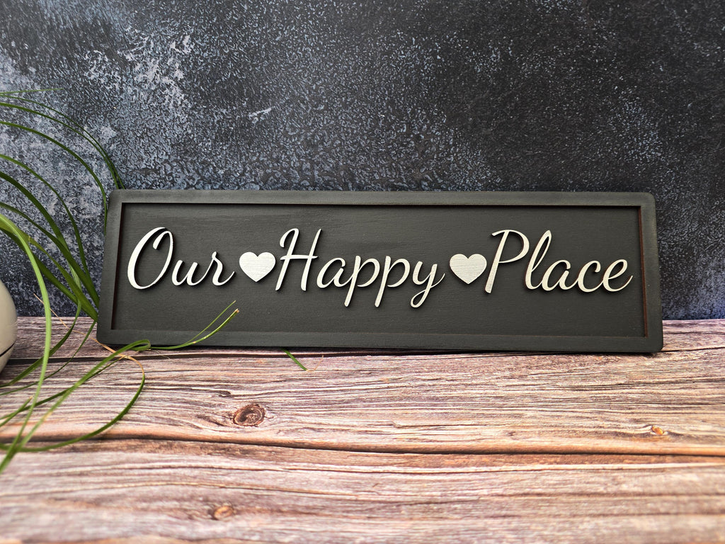 Our Happy Place Wooden Sign