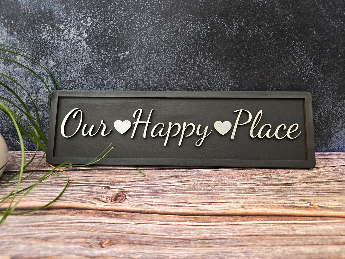 Our Happy Place Wooden Sign