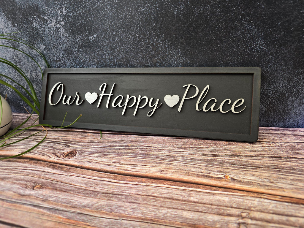 Our Happy Place Wooden Sign