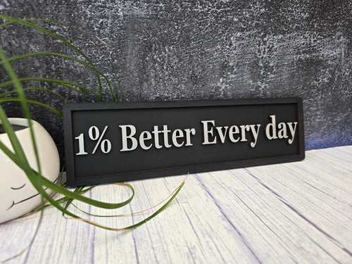 1% Better Every Day Sign, Wooden Motivational Decor