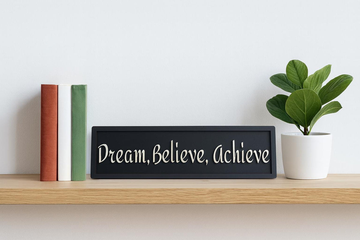 Dream, Believe, Achieve Inspirational Wooden Sign