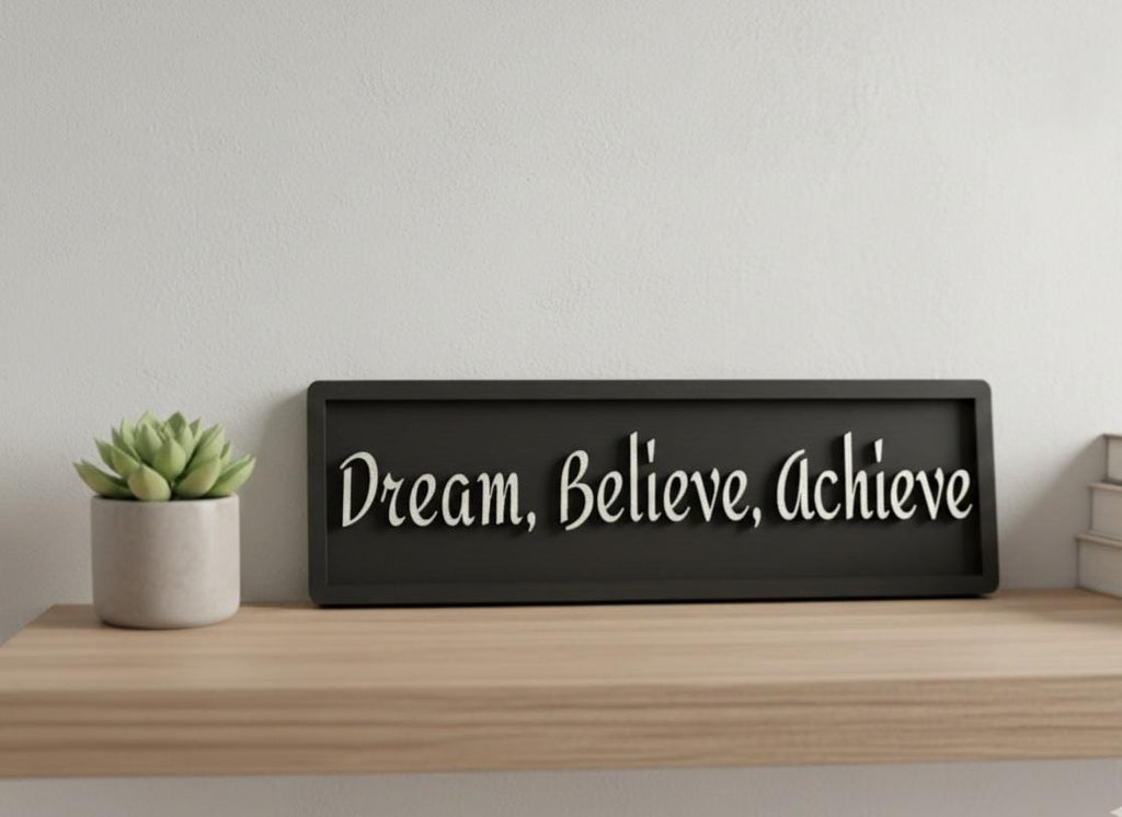 Dream, Believe, Achieve Inspirational Wooden Sign