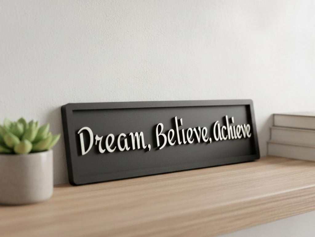 Dream, Believe, Achieve Inspirational Wooden Sign