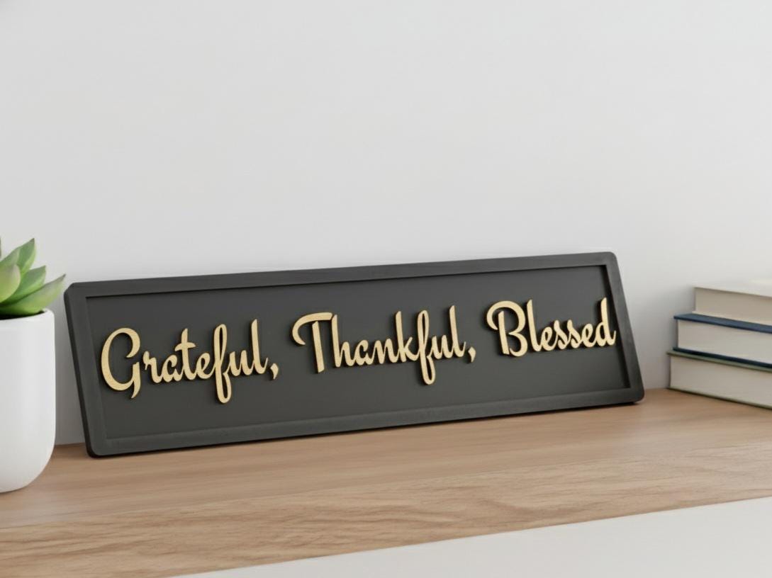Grateful Thankful Blessed Sign