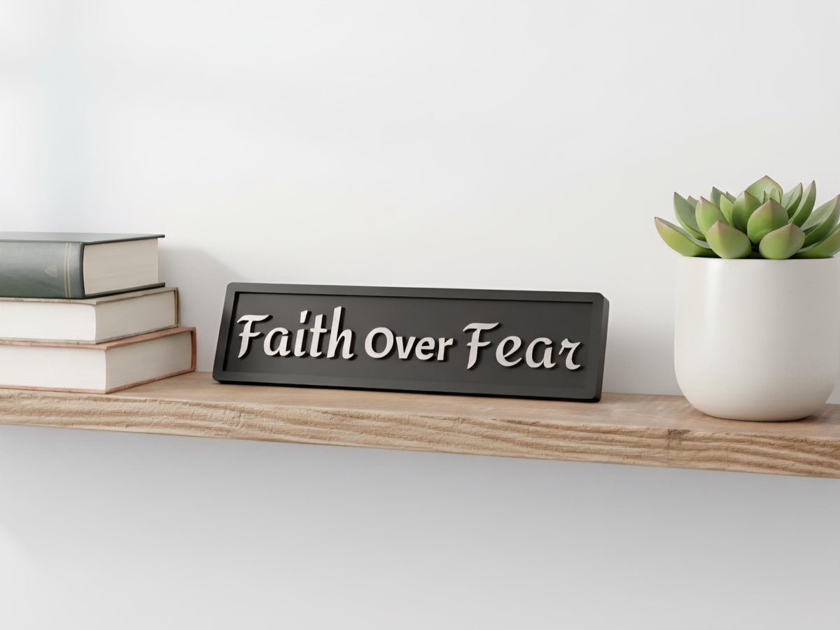 Faith Over Fear Wooden Sign
