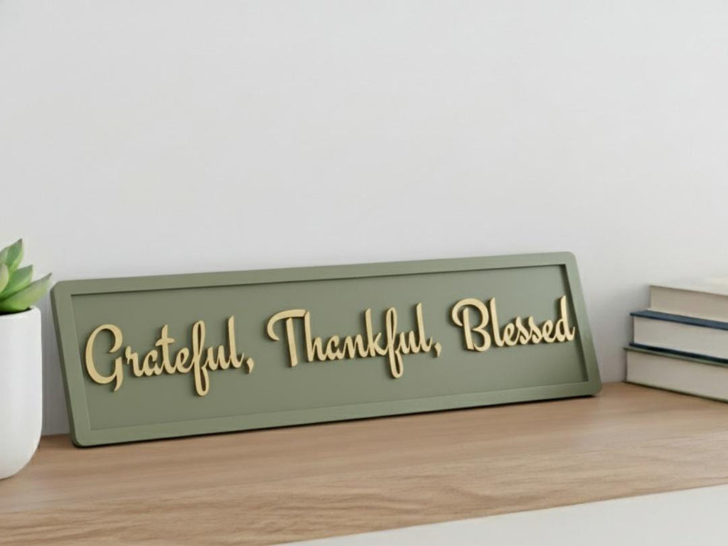 Grateful Thankful Blessed Sign