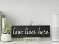 Love Lives Here Wooden Sign