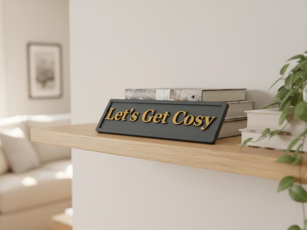 Let's Get Cosy 3D Wooden Sign