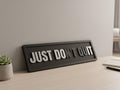 Just Don't Quit, Motivational Desk Sign