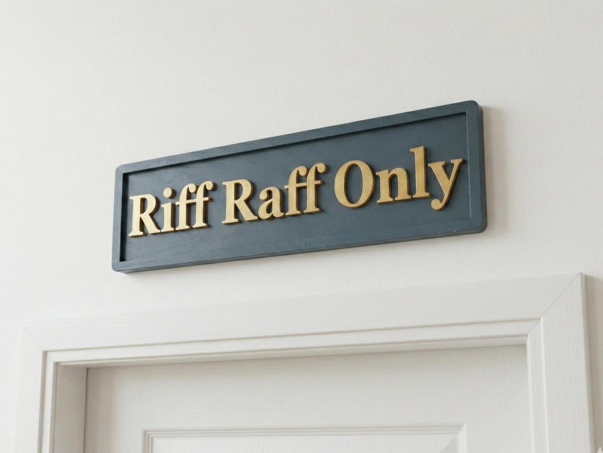 Riff Raff Only 3D Wooden Sign
