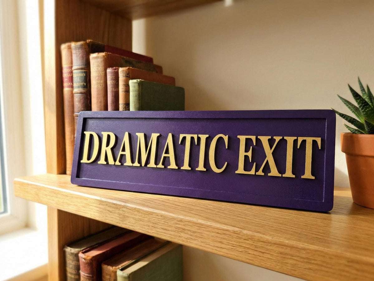 Dramatic Exit Sign Sign