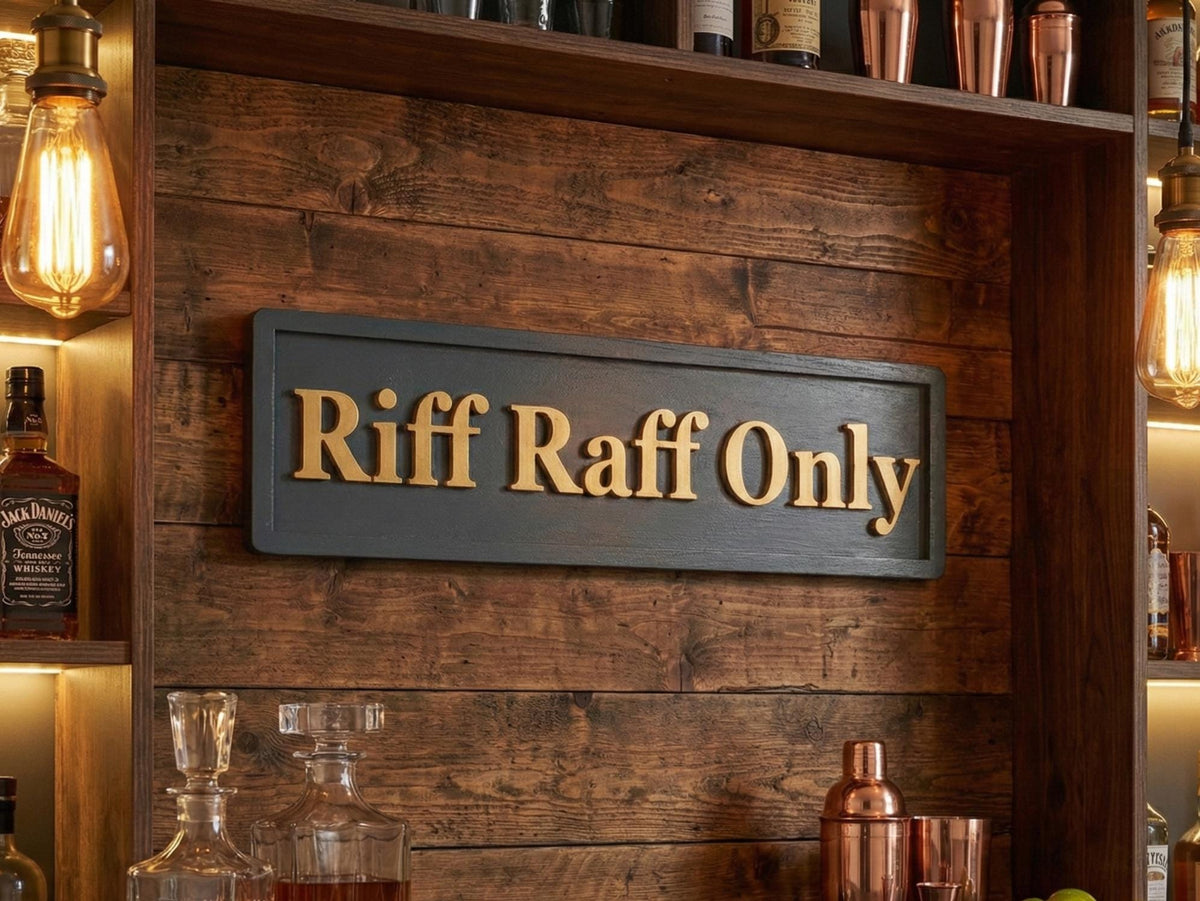 Riff Raff Only 3D Wooden Sign
