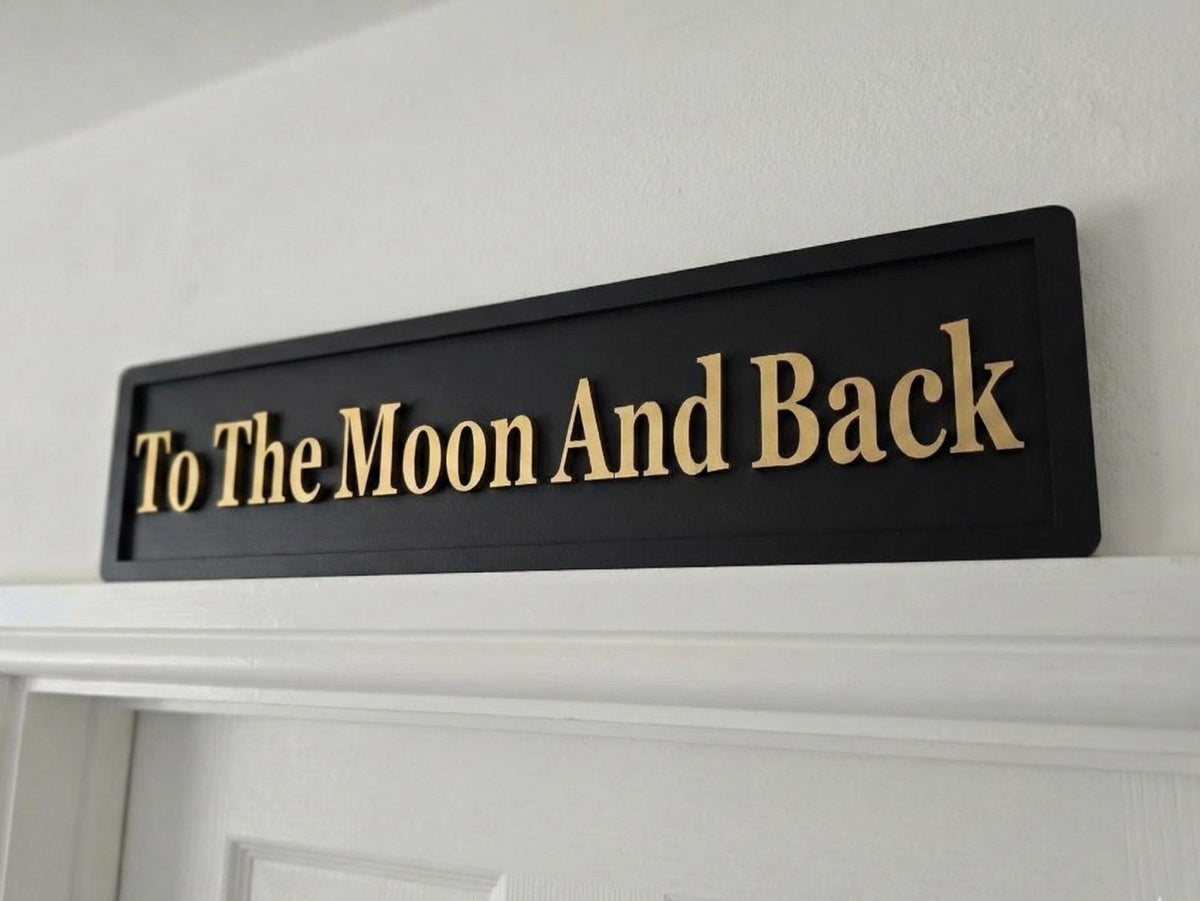 To The Moon And Back 3D Wood Sign