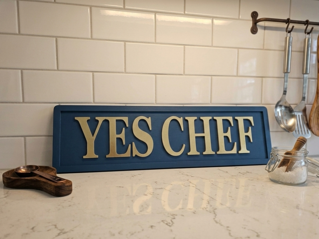 Yes Chef Wooden Sign