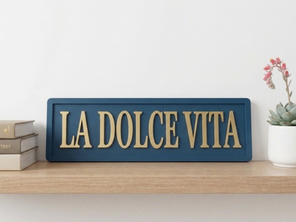 La Dolce Vita 3D Wooden Sign