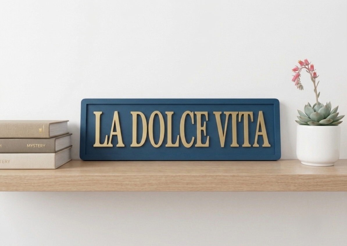 La Dolce Vita 3D Wooden Sign